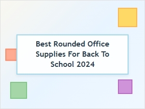Best Rounded Office Supplies for Back to School